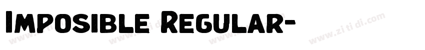 Imposible Regular字体转换 Imposible Regular字体转换